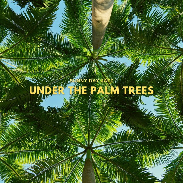 Under The Palm Trees