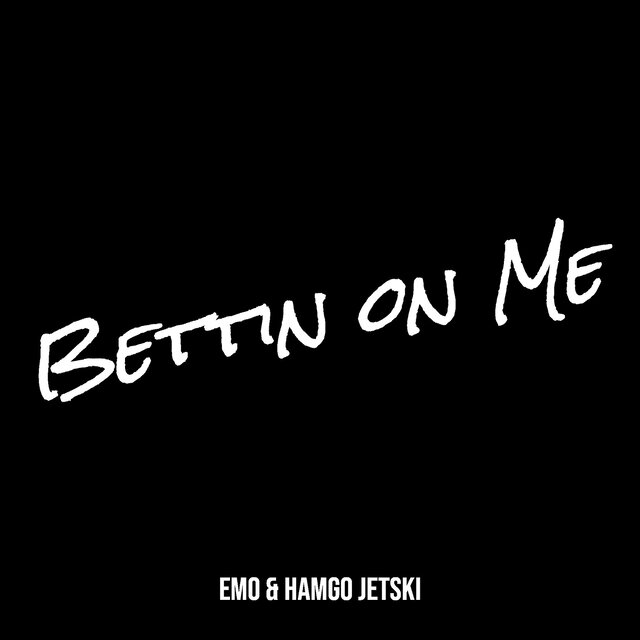 Bettin on Me