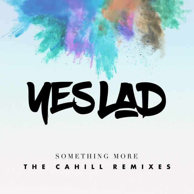 Something More [The Cahill Remixes]