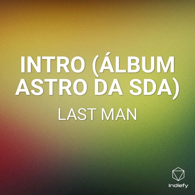 INTRO (ÁLBUM ASTRO DA SDA)