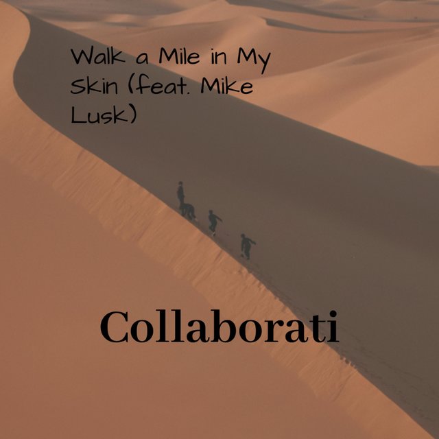 Walk a Mile in My Skin (feat. Mike Lusk)