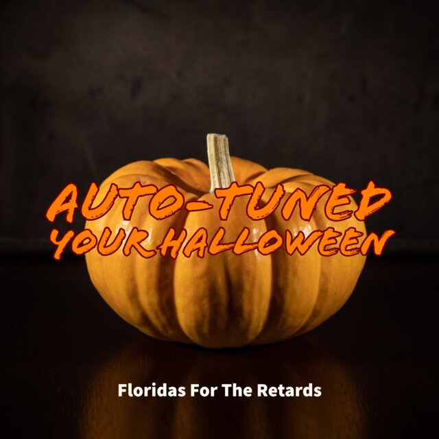 Auto-tuned Your Halloween