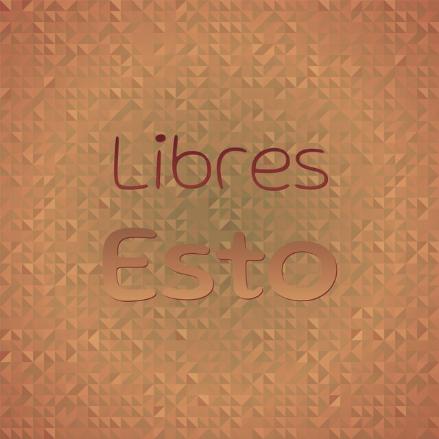 Libres Esto