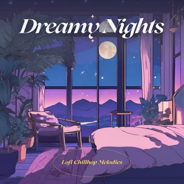 Dreamy Nights: Lofi Dreams