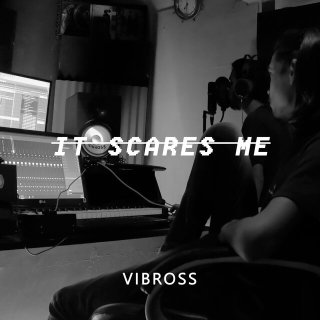 it scares me