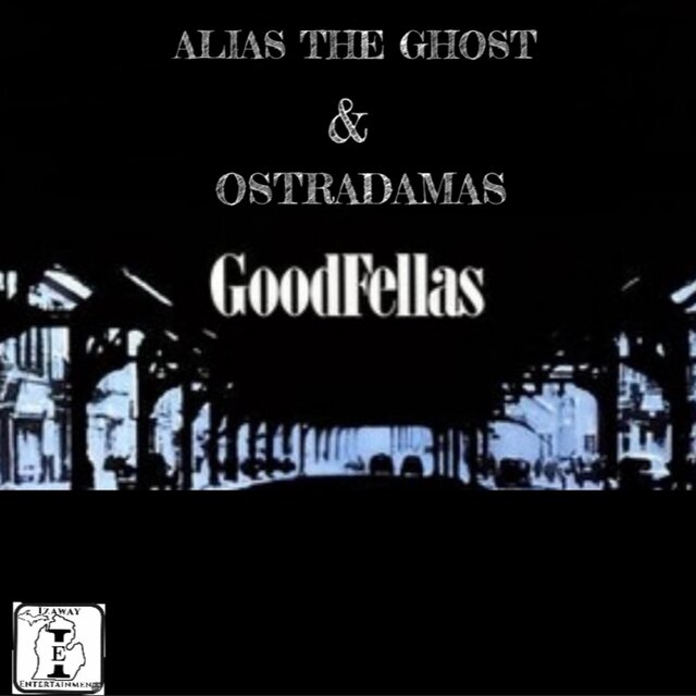 Goodfellas (feat. Ostradamas)