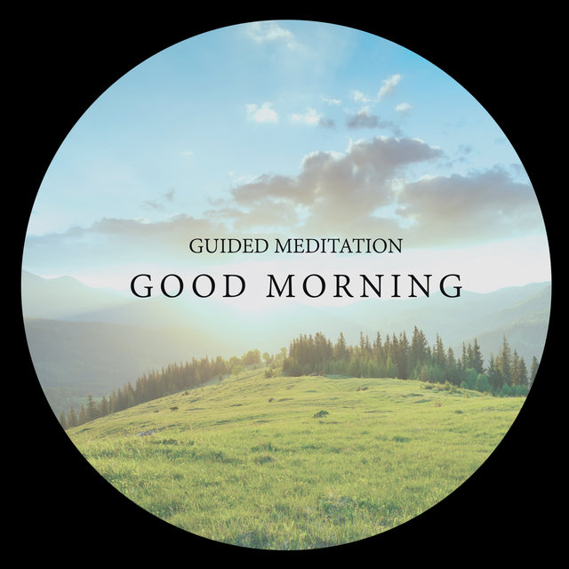 Guided Meditation: Good Morning