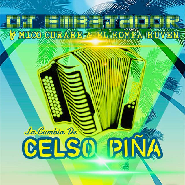 La Cumbia De Celso Piña (Radio Edit)