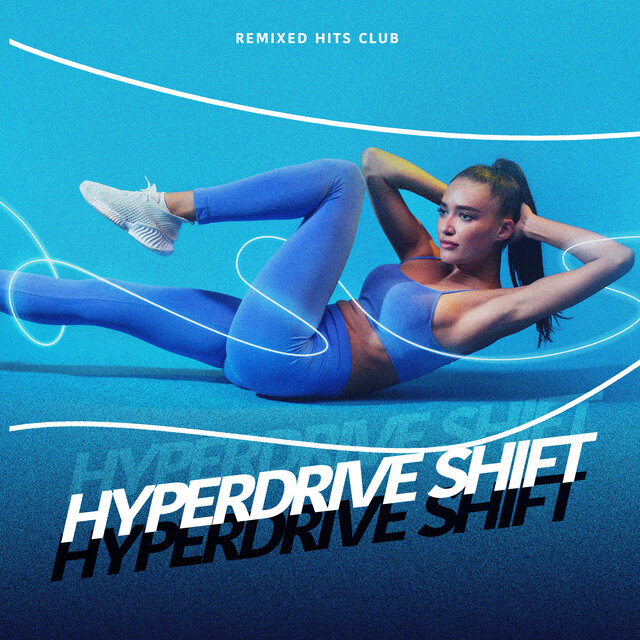 Hyperdrive Shift