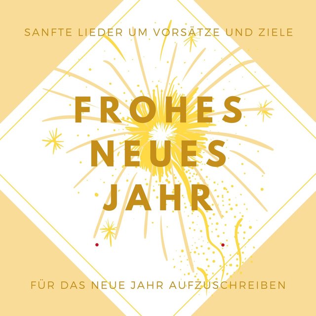 Frohes neues Jahr: Sanfte Lieder um Vorsätze und Ziele für das Neue Jahr aufzuschreiben