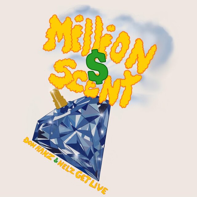 Million $ Scent (feat. Nelz Get Live)