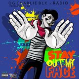 Stay out My Face (feat. Radio)