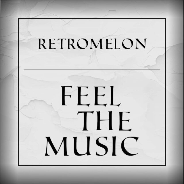 Feel The Music