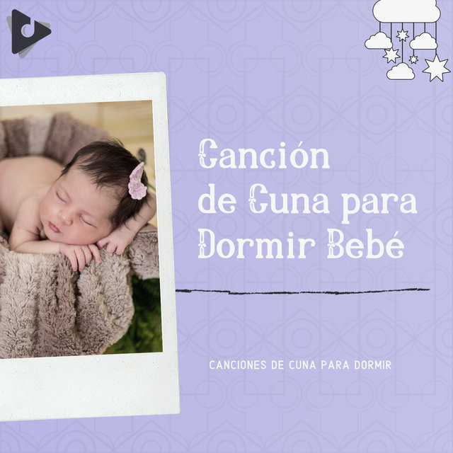 Cancion De Cuna Para Dormir Bebe By Canciones De Cuna Para Dormir On Tidal