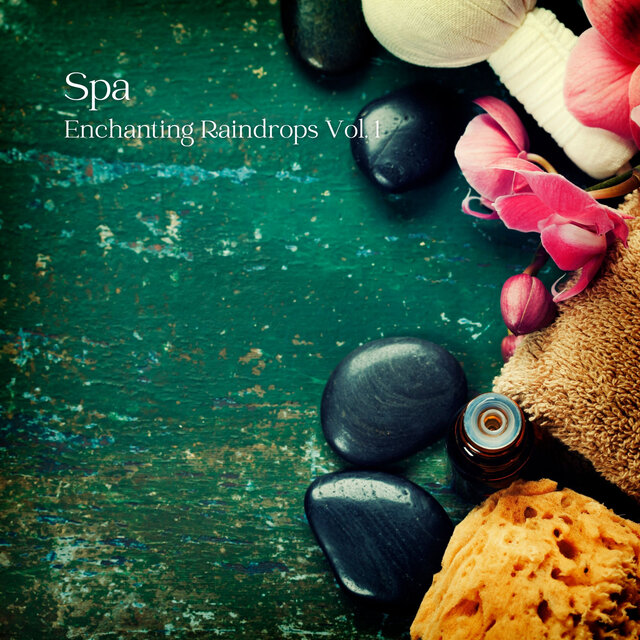 Spa: Enchanting Raindrops Vol. 1