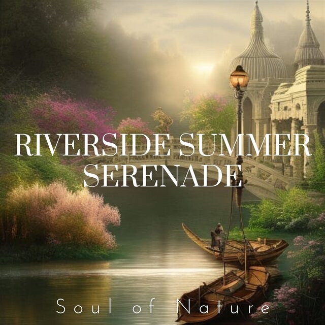 Riverside Summer Serenade