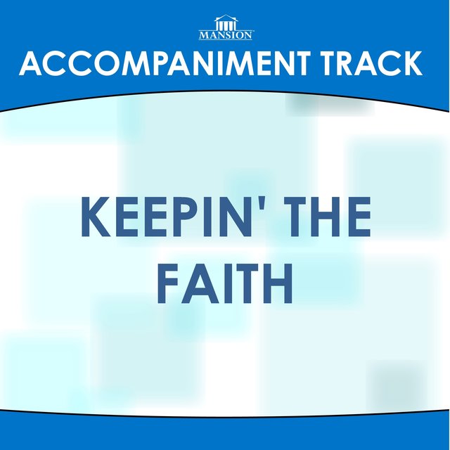 Keepin' the Faith