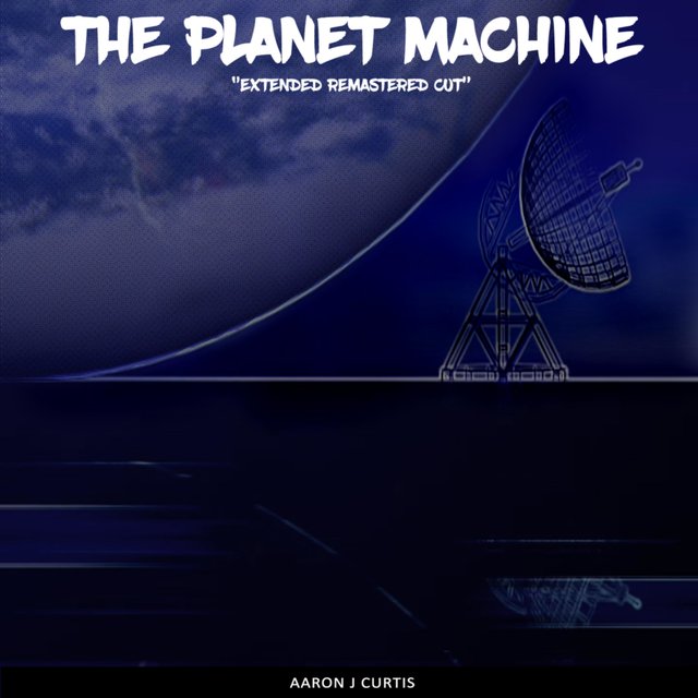 The Planet Machine  (Extended Remaster)