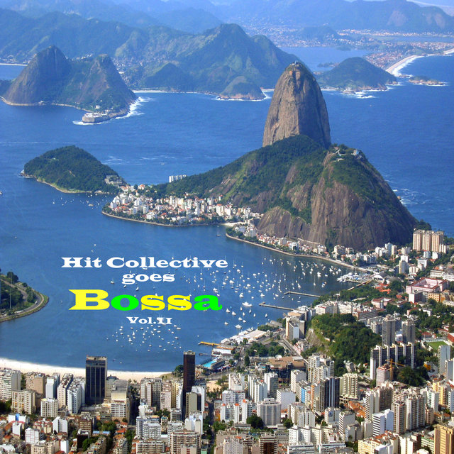 Hit Collective Goes Bossa Vol.Ii