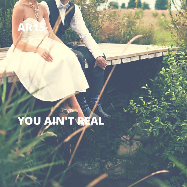 You Ain't Real