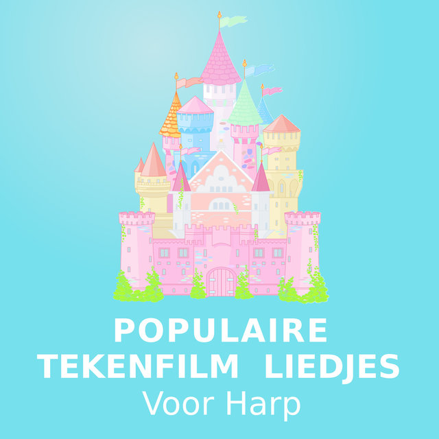 Populaire Tekenfilm Liedjes (Voor Harp)