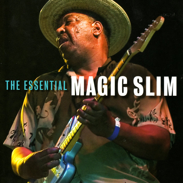 The Essential Magic Slim (Collection)