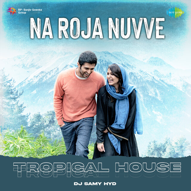 Na Roja Nuvve (Tropical House)