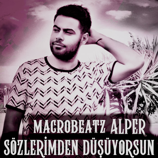 Sözlerimden Düşüyorsun