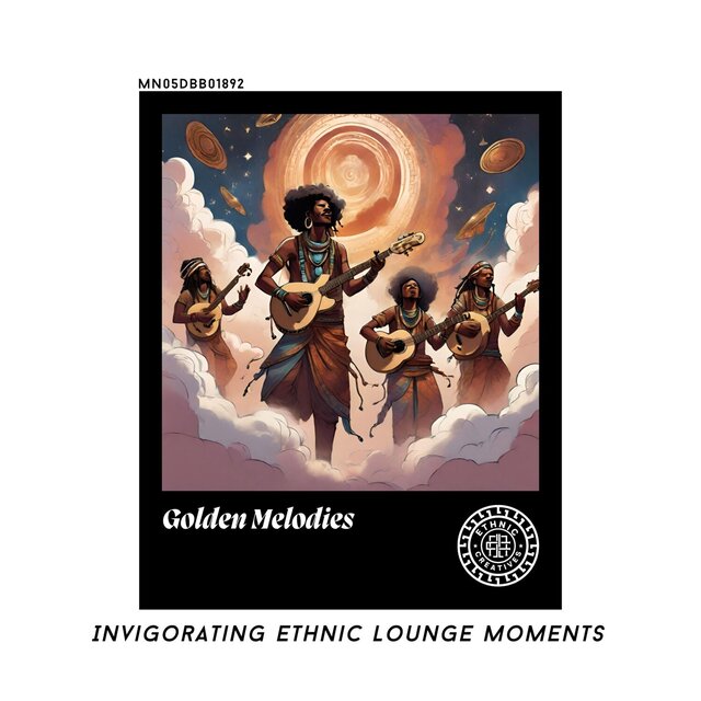 Golden Melodies: Invigorating Ethnic Lounge Moments
