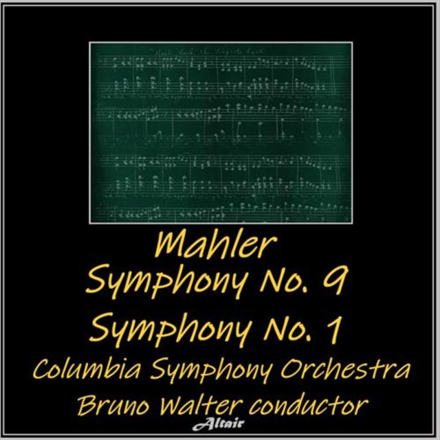 Mahler: Symphony NO. 9 - Symphony NO. 1