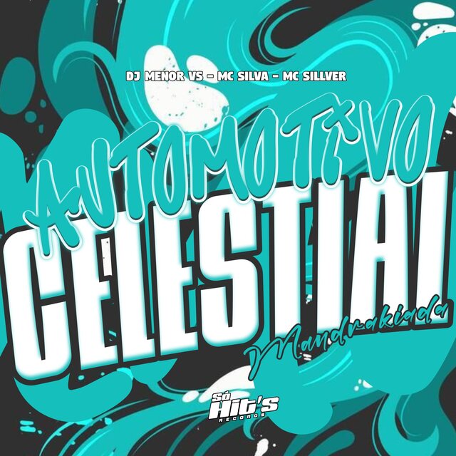 Automotivo Celestial Mandrakiada