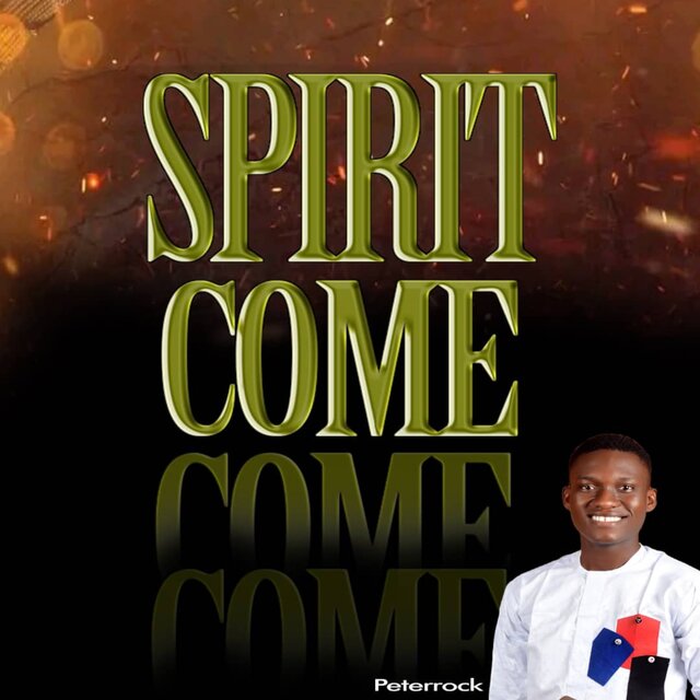 Spirit Come
