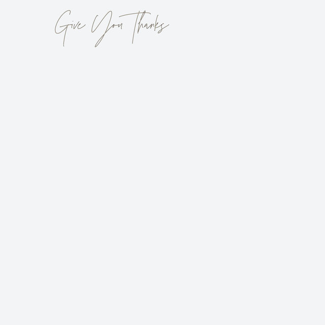 Give You Thanks