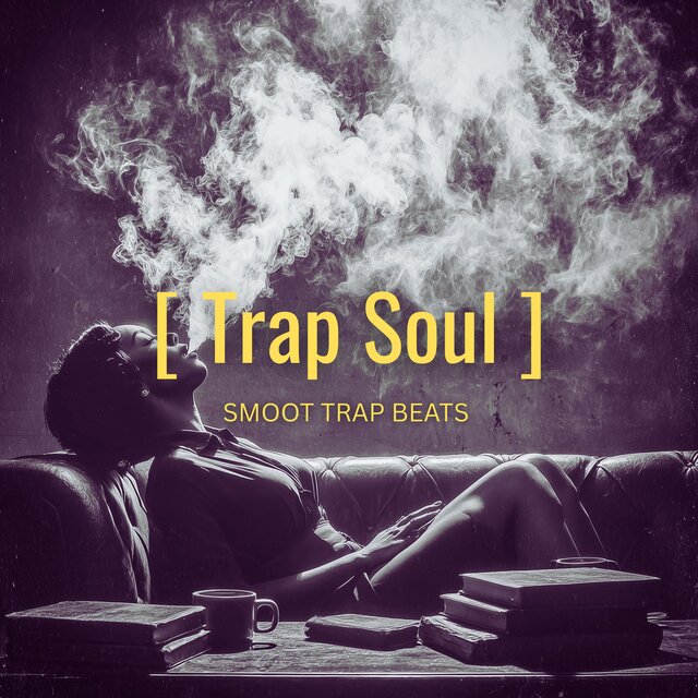TRAP SOUL VOLUME 1