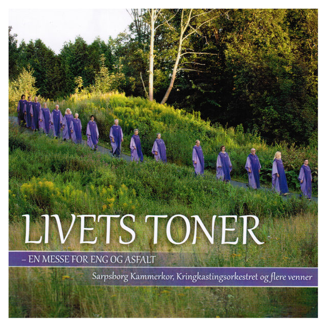 Livets toner - en messe for eng og asfalt