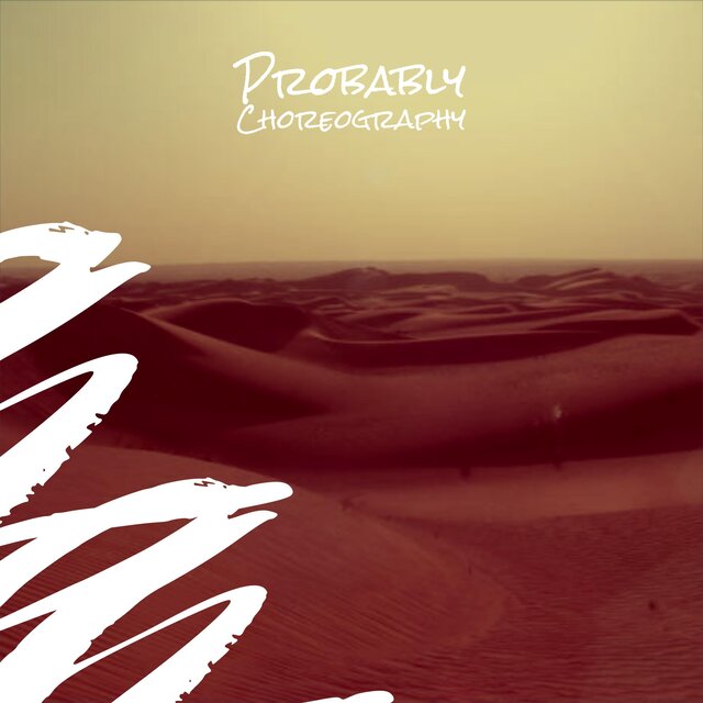 Probably Choreography