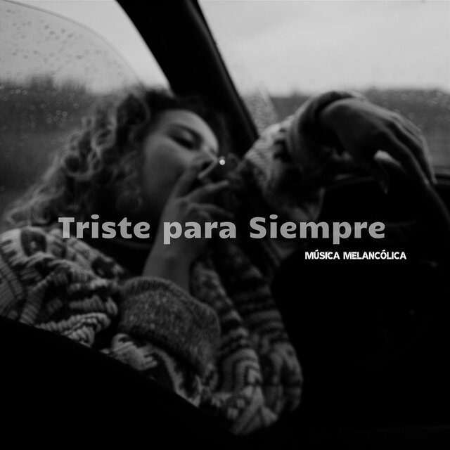 Triste para Siempre