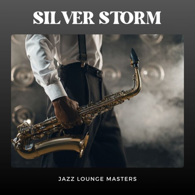 Silver Storm: Easy Listening Jazz