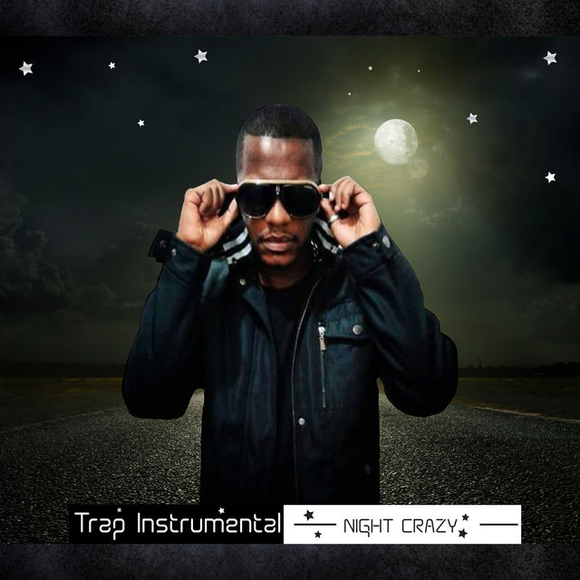 Trap Instrumental Night Crazy