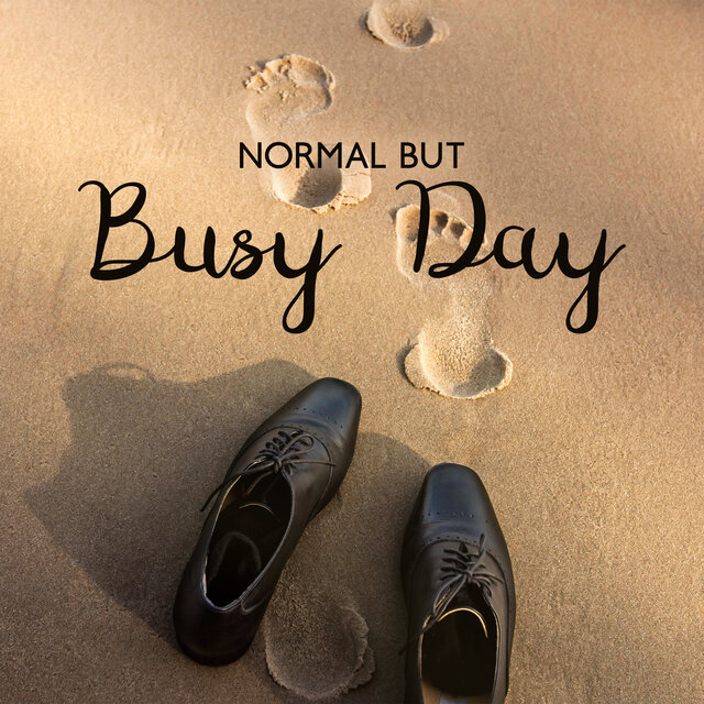 Normal But Busy Day