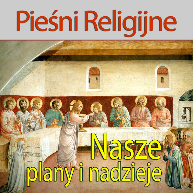 Piesni Religijne Nasze Plany i Nadzieje