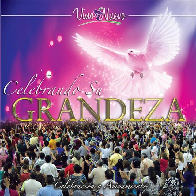Celebrando Su Grandeza