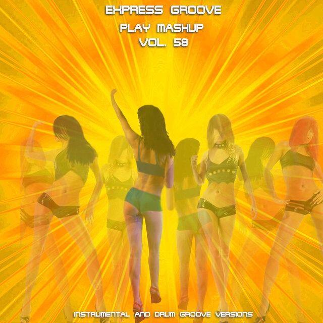 Play Mashup compilation, Vol. 58 (Extended Instrumental And Drum Track Versions)