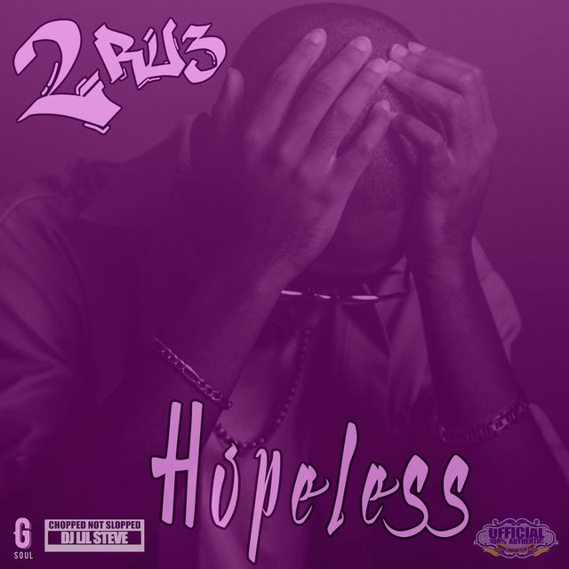 Hopeless (feat. DJ Lil Steve)