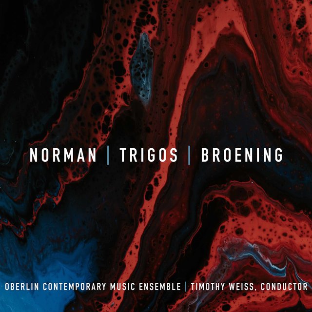 Norman, Trigos & Broening: Chamber Works