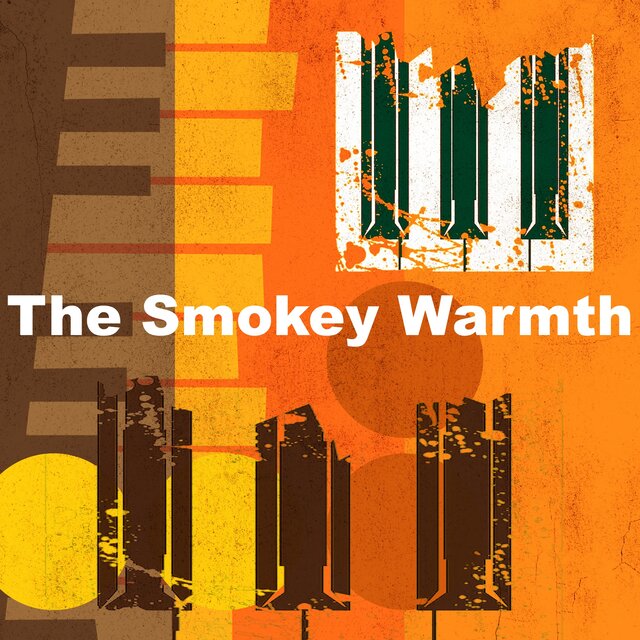 The Smokey Warmth