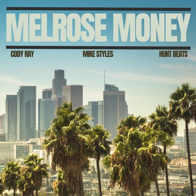 Melrose Money (feat. Hunt Beats)