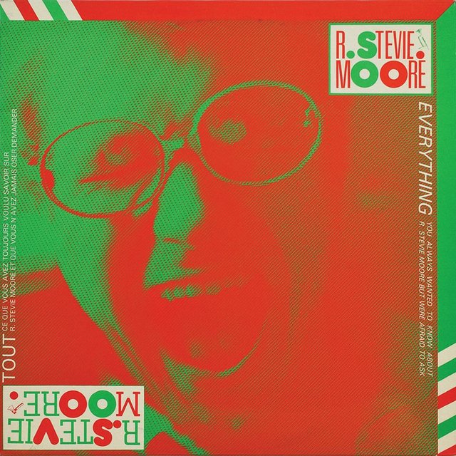 Everything You Always Wanted to Know About R. Stevie Moore but Were Afraid to Ask