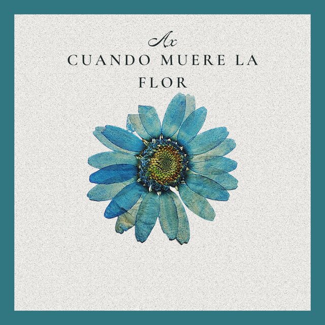 Cuando Muere la Flor