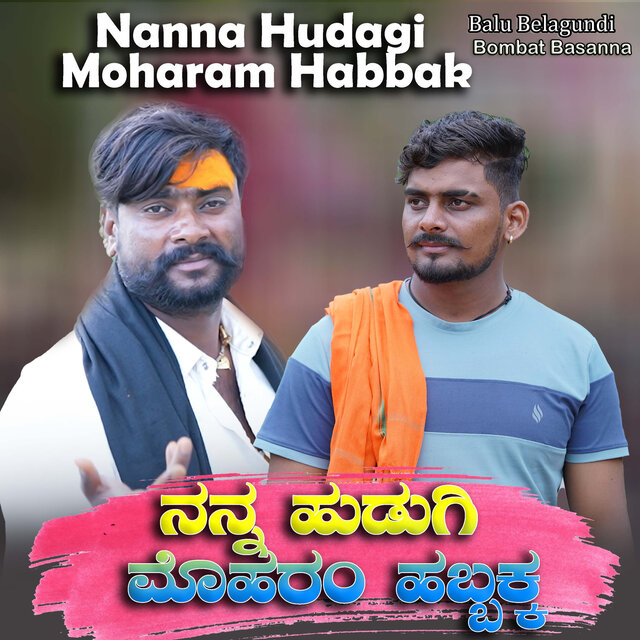 Nanna Hudagi Moharam Habbak